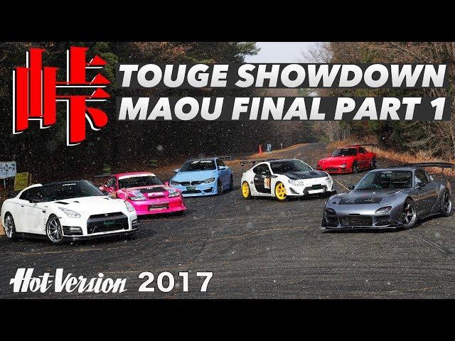 Touge Showdown Maou Championship 2017 Part 1 / Hot-Version 2017