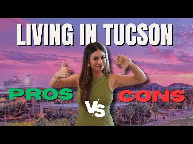 PROS and CONS of Living in Tucson Arizona [2024 UPDATE]
