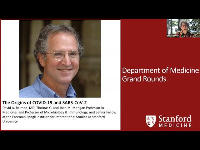 The Origins of COVID-19 and SARS-CoV-2 | Stanford DoM Grand Rounds | 7 July 2021