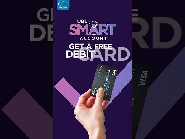 Free Debit Card with UBL Smart Account!