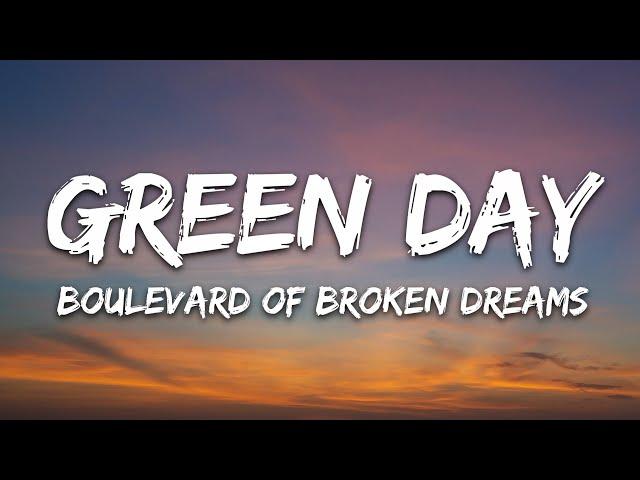 Green Day - Boulevard of Broken Dreams (Lyrics)