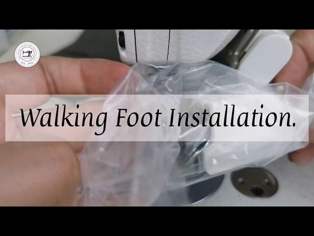 Walking Foot Installation on a Single Stitch Lockstitch Industrial Machine