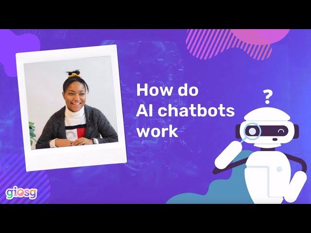 How Do AI Chatbots Work - Learn the basics of AI Chatbots in under 5 minutes