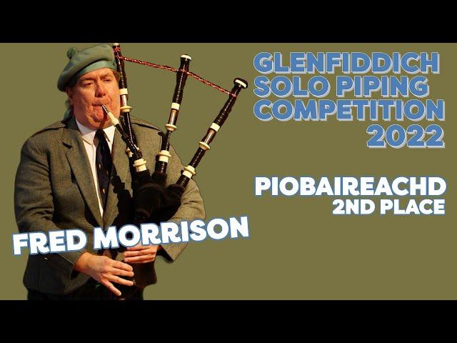 Fred Morrison: Glenfiddich Solo Piping Championships 2022 - Piobaireachd