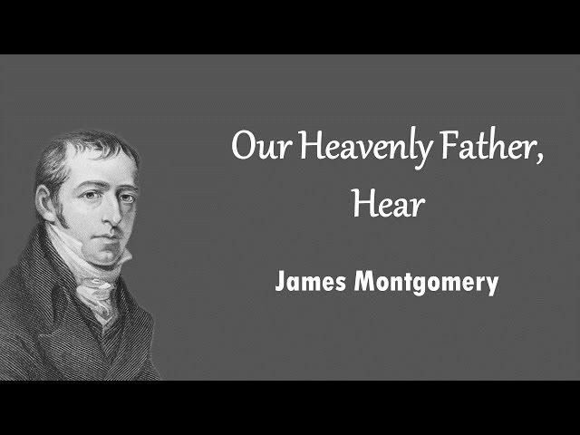 Our Heavenly Father, Hear