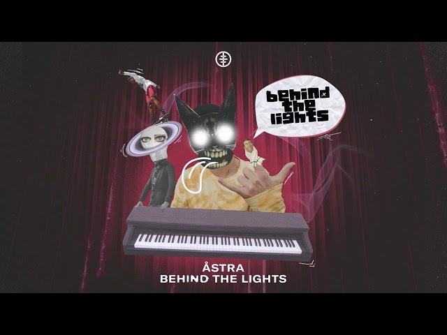 Åstra - Behind The Lights (Official Audio)