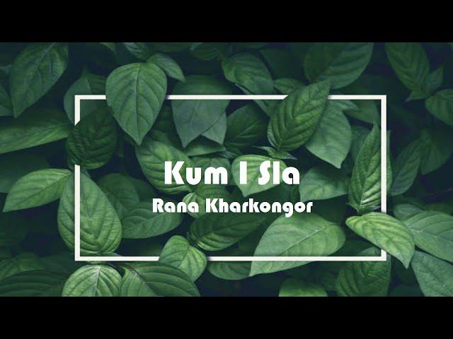 Rana Kharkongor - Kum I Sla ( Live Video)