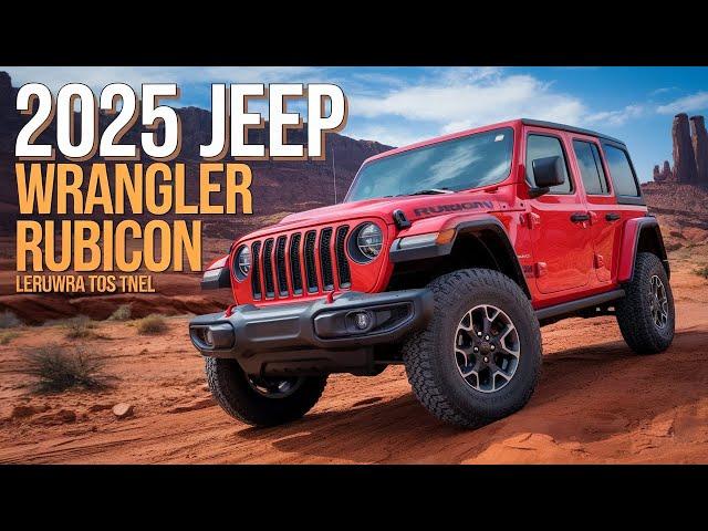 2025 Jeep Wrangler Rubicon – Everything You Need to Know!