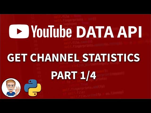 YouTube Data API Tutorial with Python - Analyze Channel Statistics - Part 1