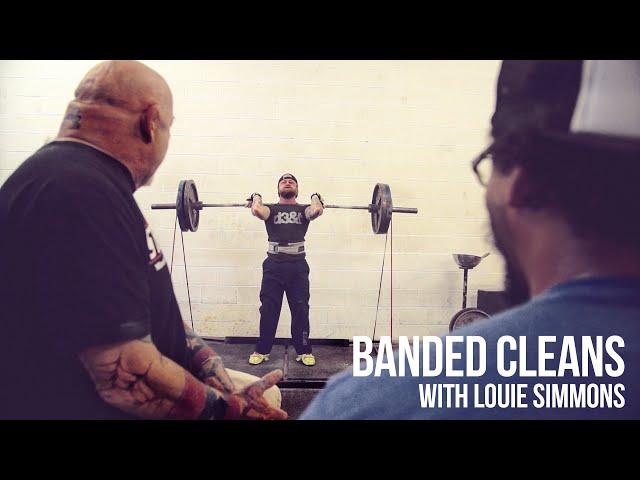 Banded Cleans w/ Louie Simmons of Westside Barbell