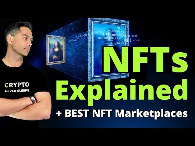 NFTs Explained | BEST NFT Marketplaces 2024 - 2025: Create, Buy & Sell NFTs