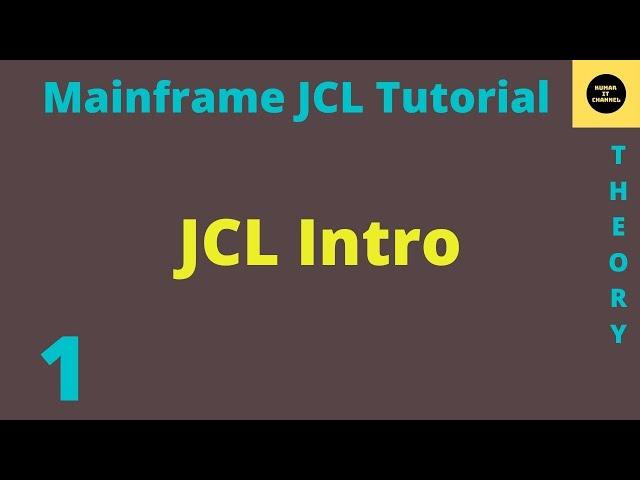 JCL Introduction - Mainframe JCL Tutorial - Part 1