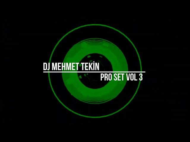 Dj Mehmet Tekin - Pro Set Vol 3 - 2024