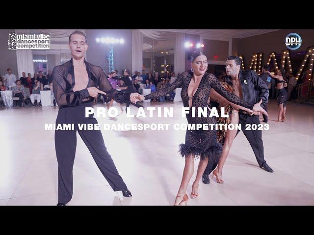 PRO LATIN FINAL | MIAMI VIBE DANCESPORT COMPETITION 2023