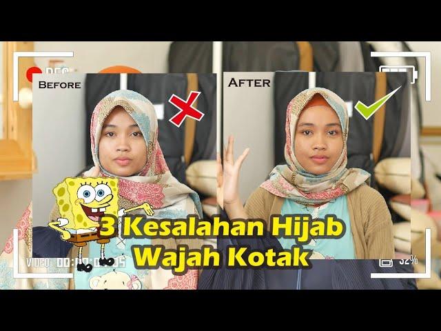 3 Kesalahan Hijab Wajah Kotak