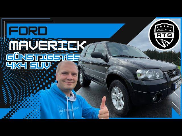 Ford Maverick: Das günstigste 4x4 SUV auf dem Markt gebraucht kaufen. Schwachstellen Tipps  & Tricks