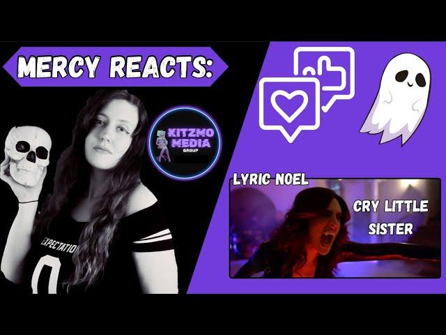 Mercy Reacts: Awesome Cry Little Sister Cover - Lyric Noel