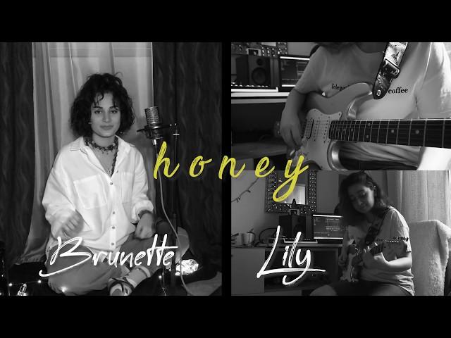 Brunette ft. Lily - Honey (Johnny Balik Cover) #QuarantineCover