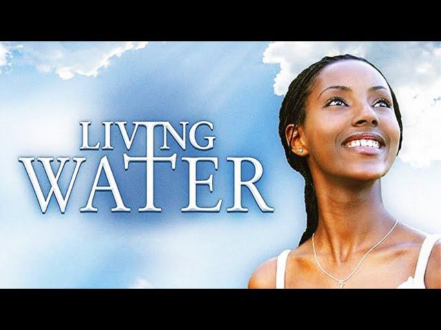 Living Water | Faith Based Drama | Natasha Marc, Evan Cleaver