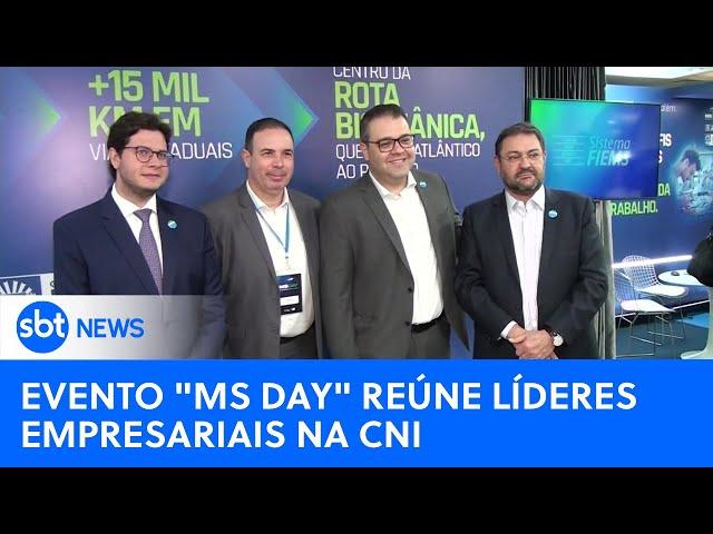 'MS Day': Evento reúne empresários na Confederação Nacional da Indústria | #SBTNewsnaTV (02/08/23)