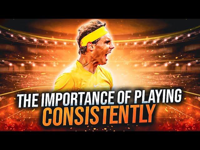 The Importance of Playing Consistently