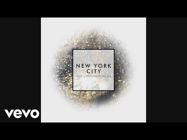 The Chainsmokers - New York City (Audio)