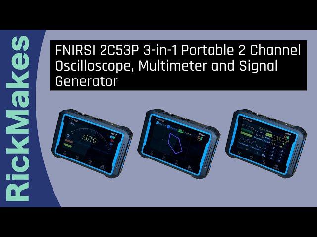 FNIRSI 2C53P 3-in-1 Portable 2 Channel Oscilloscope, Multimeter and Signal Generator