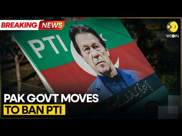 BREAKING: Pakistan government to move case to ban Imran Khan's PTI | WION News
