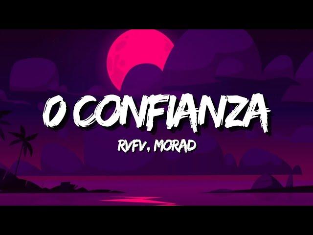 RVFV, MORAD - 0 CONFIANZA (Letra/Lyrics)