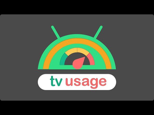 TV Usage for Android TV - Digital wellbeing and screen time assistant