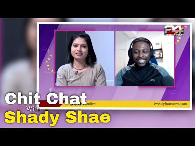 Chit Chat With Shady Shae | 24 News