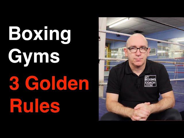 The Boxing Gym - 3 Golden Rules to Thrive