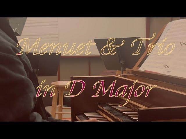 Original Composition - Menuet & Trio in D Major