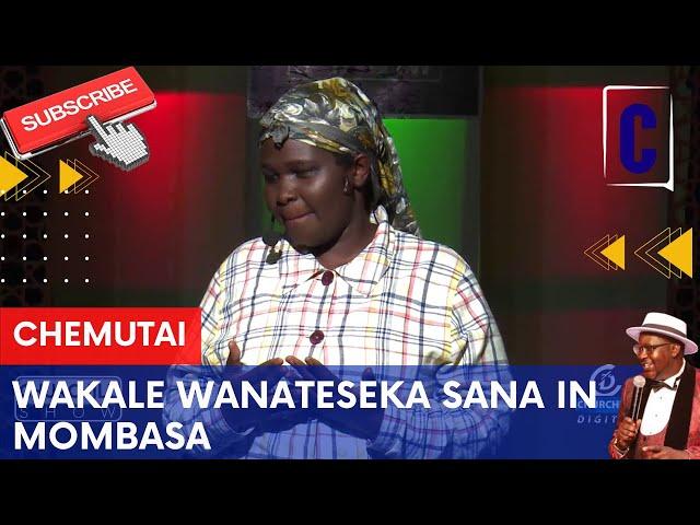 WAKALE WANATESEKA SANA IN MOMBASA, BY: CHEMUTAI