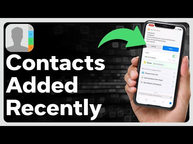 How To Find Recently Added Contacts On iPhone