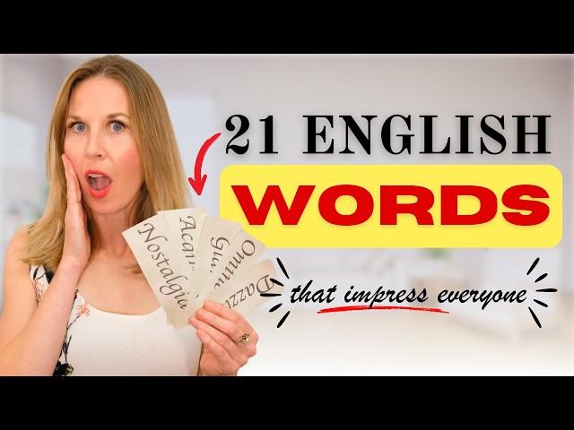 21 English Words To Use Today (that will impress everyone )