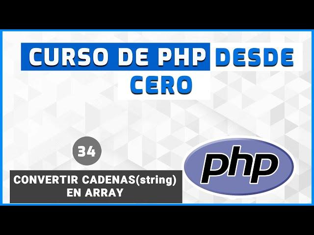 34 - Convertir String en ARRAY | Curso de PHP desde Cero