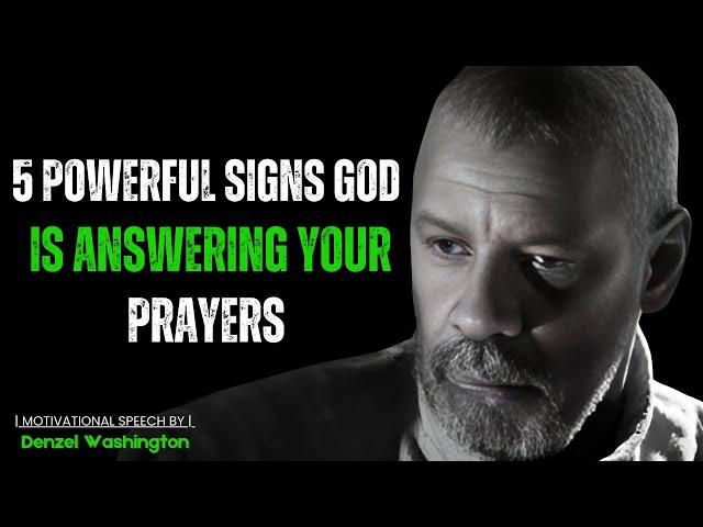 5 Powerful Signs God is Answering Your Prayers ! Best Motivational Speech By Denzel Washington