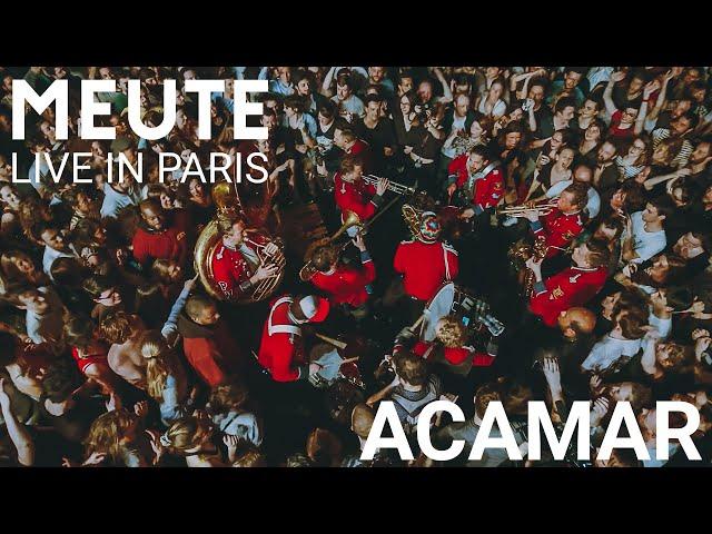 MEUTE - Acamar (Live in Paris)