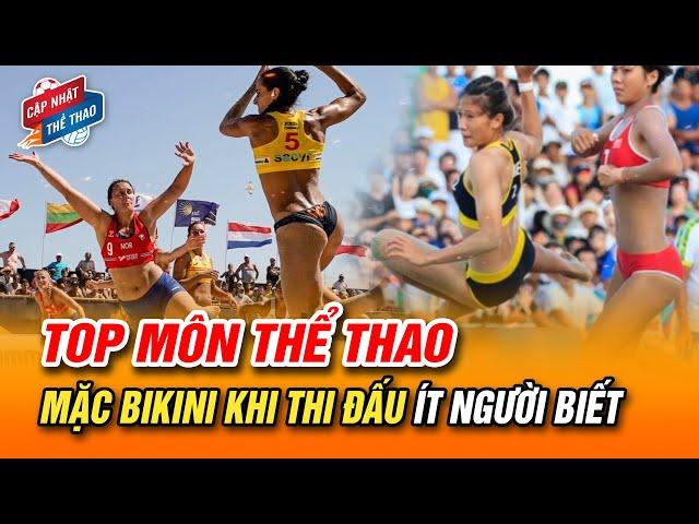 Bất ngờ! Top những môn thể thao mặc bikini khi thi đấu nhiều người chưa biết | Cập Nhật Thể Thao