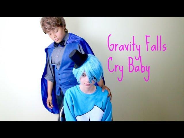 Cry Baby | Reverse Gravity Falls CMV | Willdip