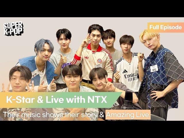 K-Star & Live with NTX. Their music shows their story & Amazing Live.