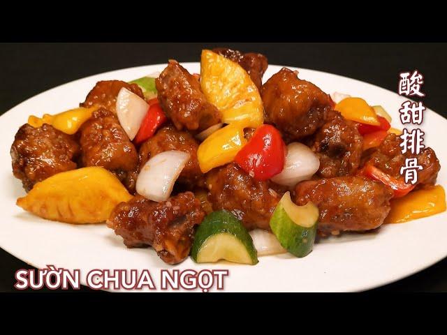 Sườn chua ngọt - Cách pha sốt chuẩn vị người Hoa - Món ăn gia đình và đãi khách thật ngon －酸甜排骨。