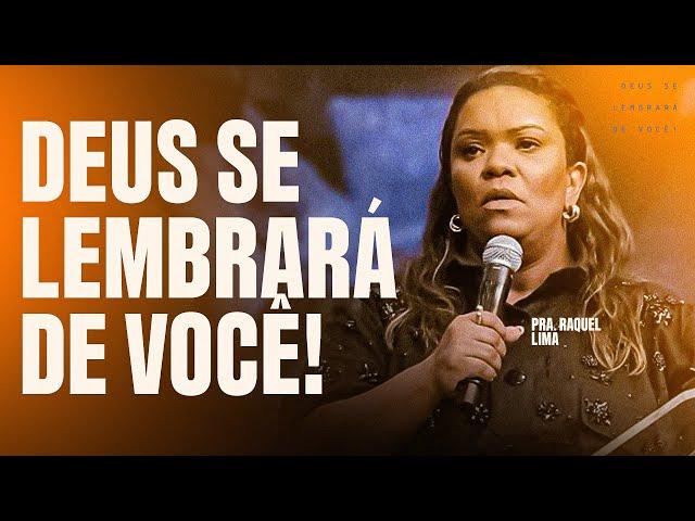 PRA RAQUEL LIMA - DEUS SE LEMBRARÁ DE VOCÊ