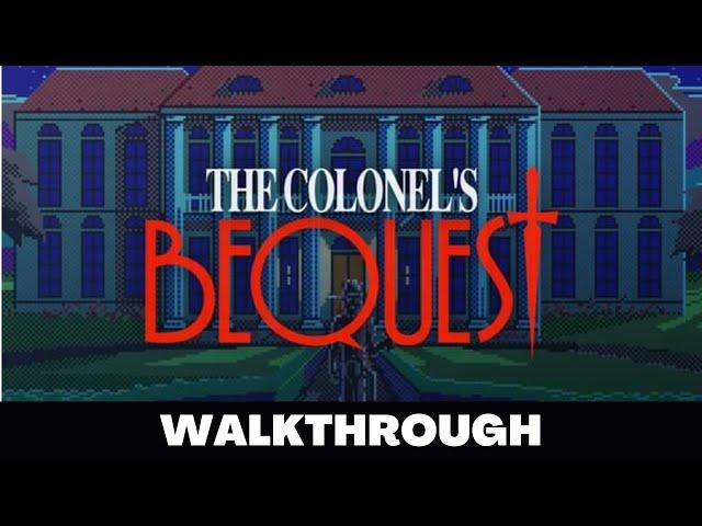 THE COLONEL'S BEQUEST Full Game Walkthrough - No Commentary Gameplay
