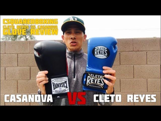Cleto Reyes VS Casanova Boxing Gloves COMPARISON REVIEW - WHAT'S THE BETTER MEXICAN MADE GLOVE?!