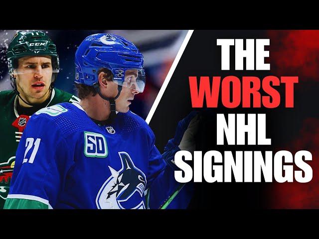 The WORST NHL Free Agent Signings Of The Past Decade