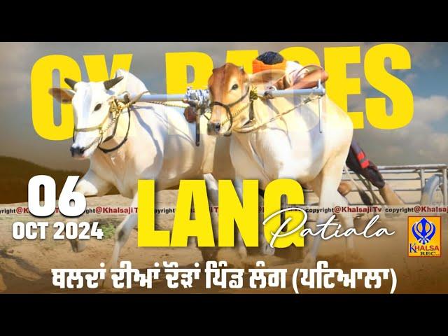 [Live] Lang | Patiala | ਬਲਦਾਂ ਦੀਆਂ ਦੌੜਾਂ | बैलगाड़ी दौड़ | Ox Races | 06 Oct 2024