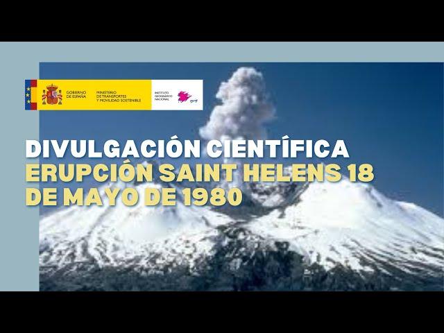  Erupción del volcán Saint Helens (1980) - Instituto Geográfico Nacional