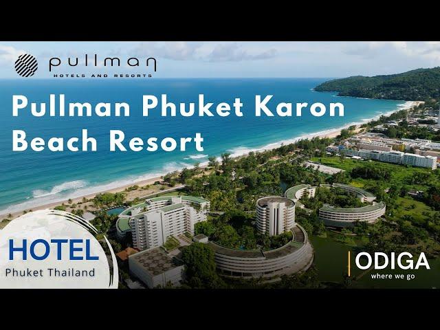 Pullman Phuket Karon Beach Resort, the Best Place for Group in Phuket